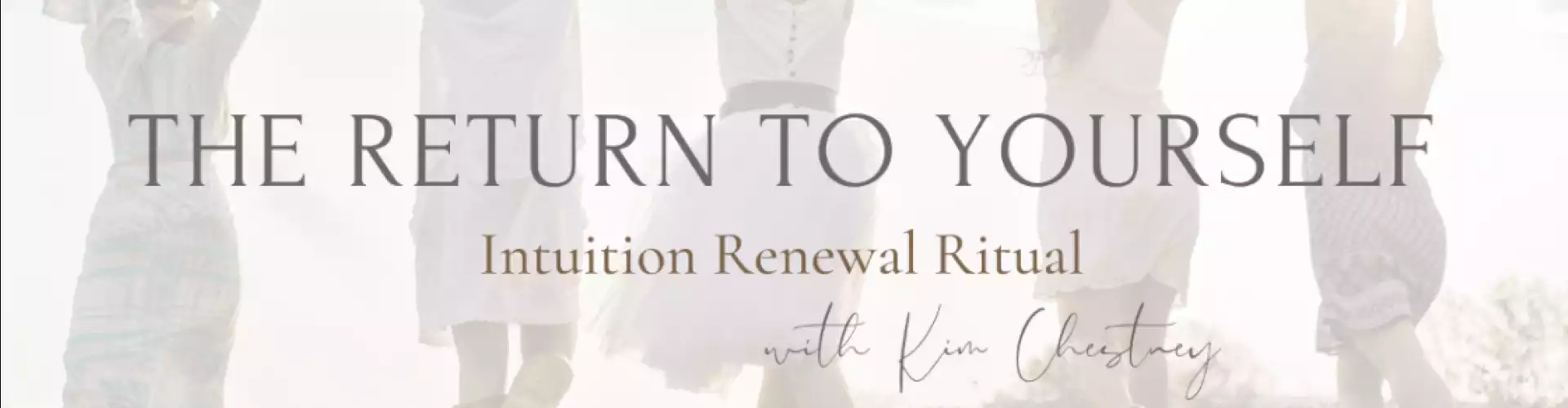 The Return to Yourself: 2023 Inner Wisdom Renewal Ritual