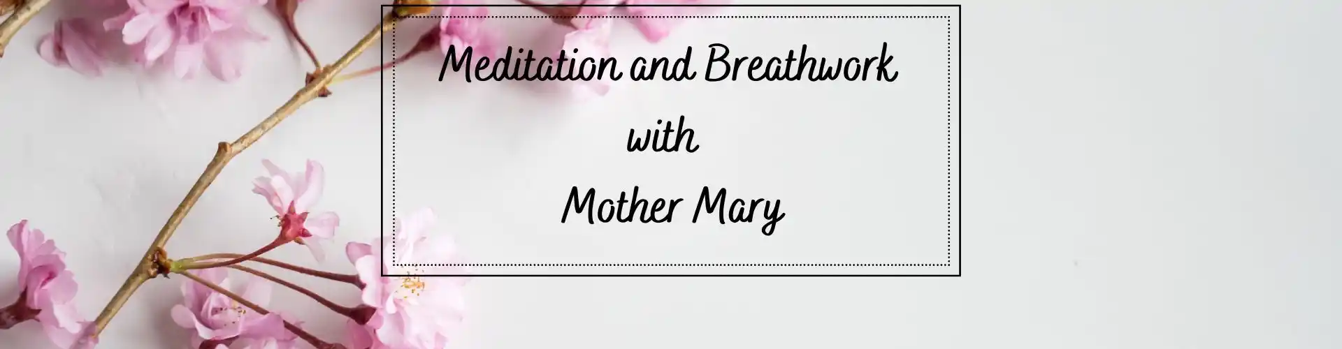 Meditação e Respiração com Mãe Maria - Online Class by Ismene Manakas